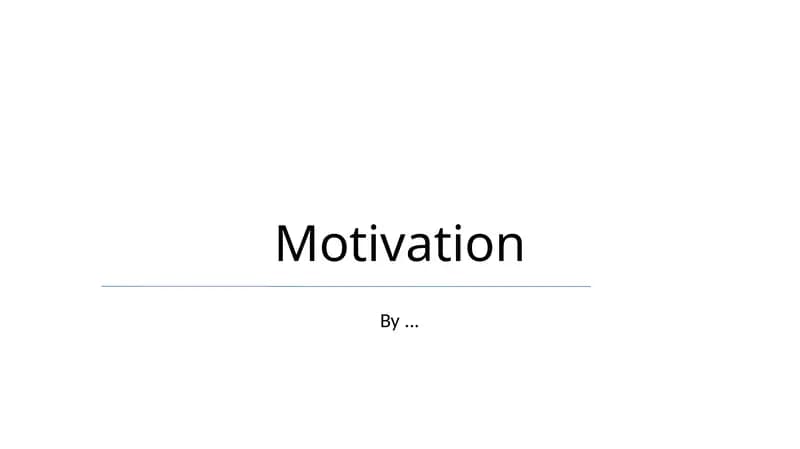 Motivation