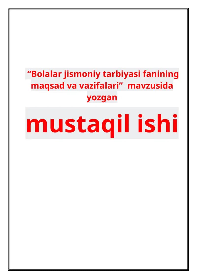 Bolalar jismoniy tarbiyasi fanning maqsad va vazifalari.
