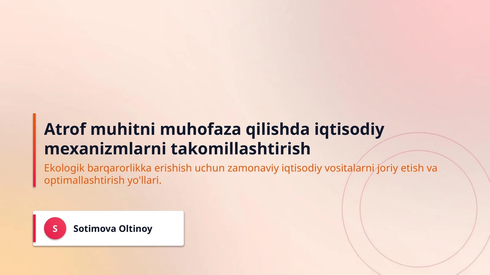 Atrof muhitni muhofaza qilishda iqtisodiy mexanizmlarni takomillashtirish