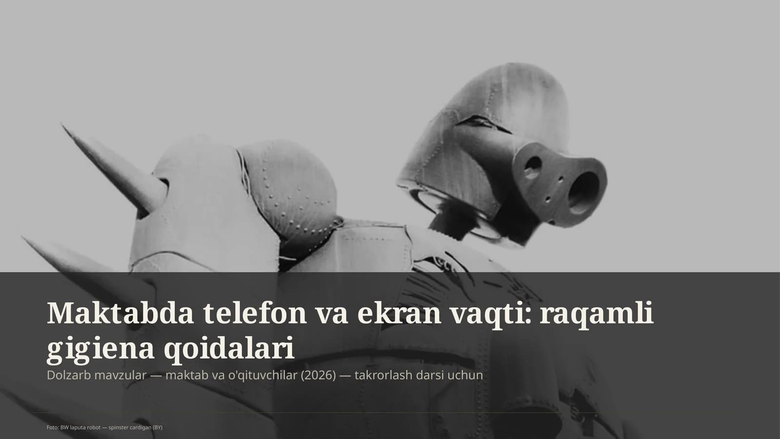 Maktabda telefon va ekran vaqti: raqamli gigiena qoidalari