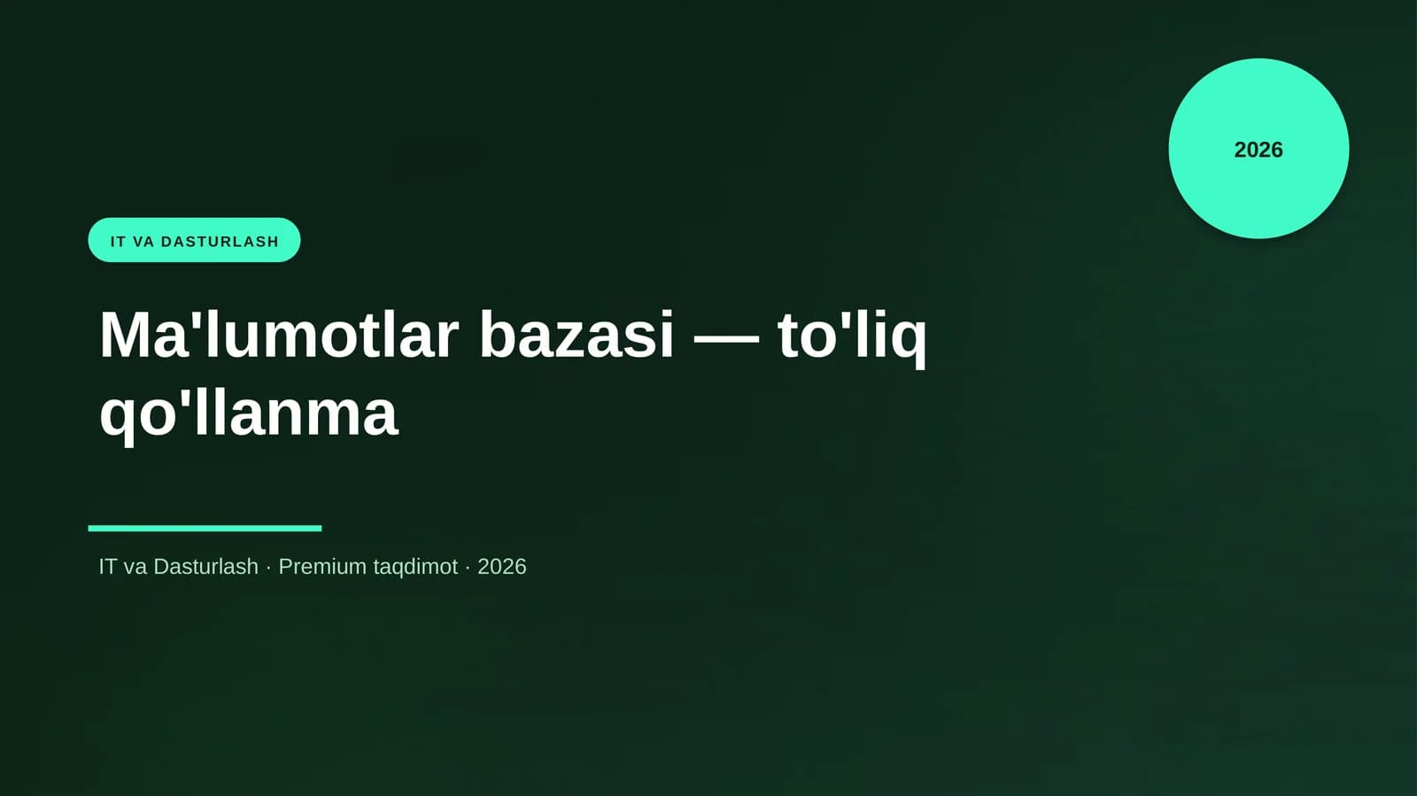 Ma'lumotlar bazasi — to'liq qo'llanma