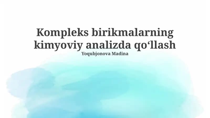 Kompleks birikmalarning kimyoviy analizda qoʻllash