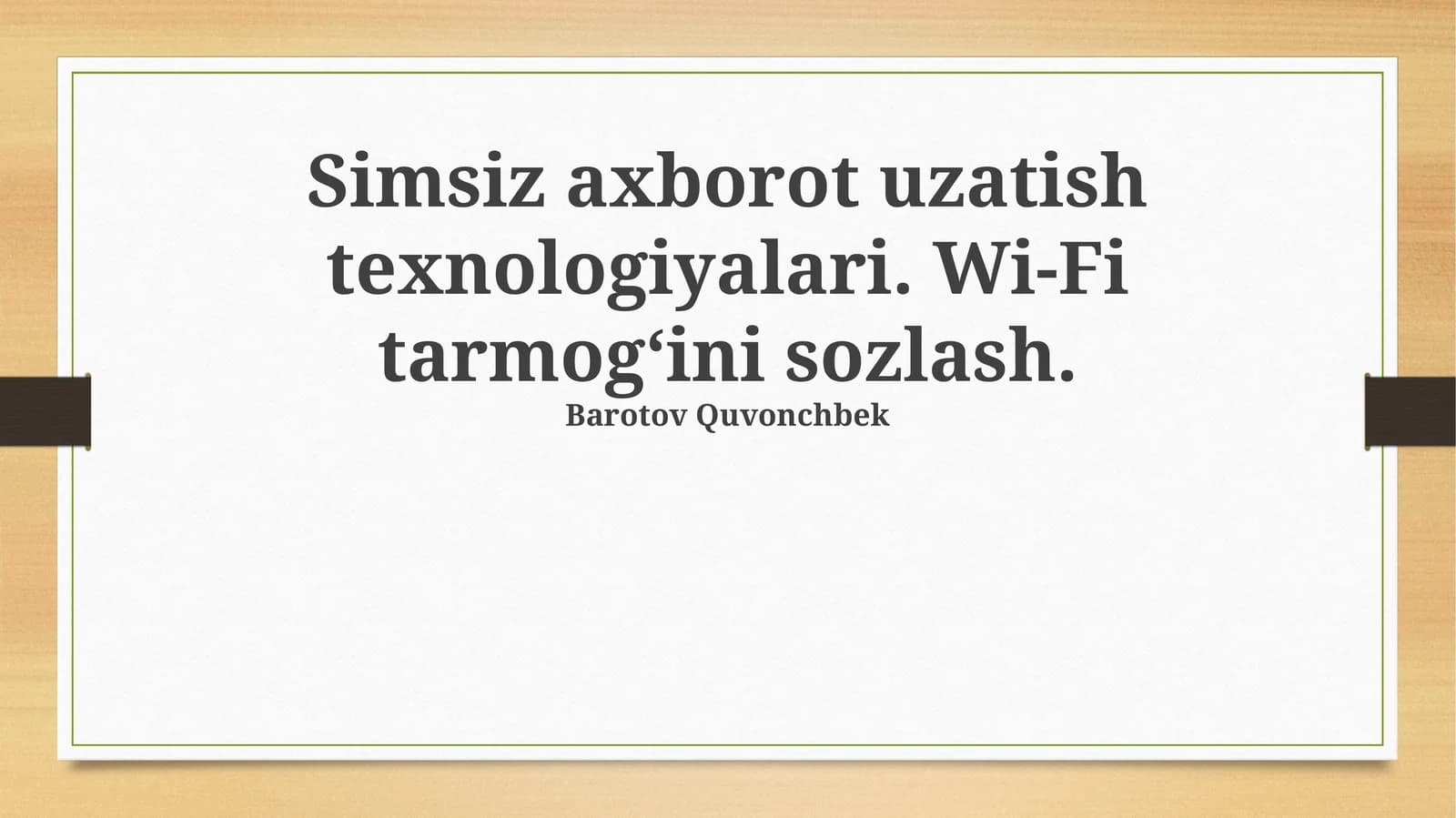 Simsiz axborot uzatish texnologiyalari