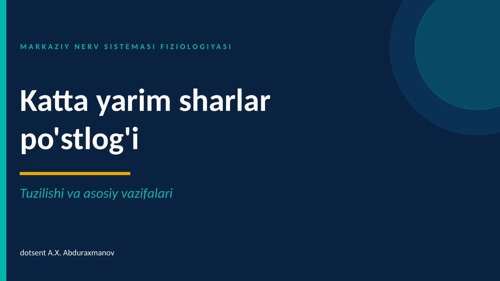 MARKAZIY NERV SISTEMASI FIZIOLOGIYASI