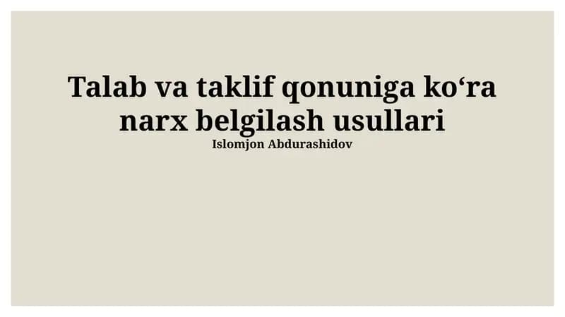 Talab va taklif qonuniga koʻra narx belgilash usullari