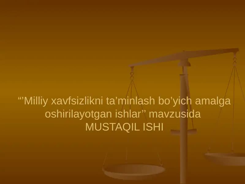 Milliy xavfsizlikni ta’minlash bo’yich amalga oshirilayotgan ishlar