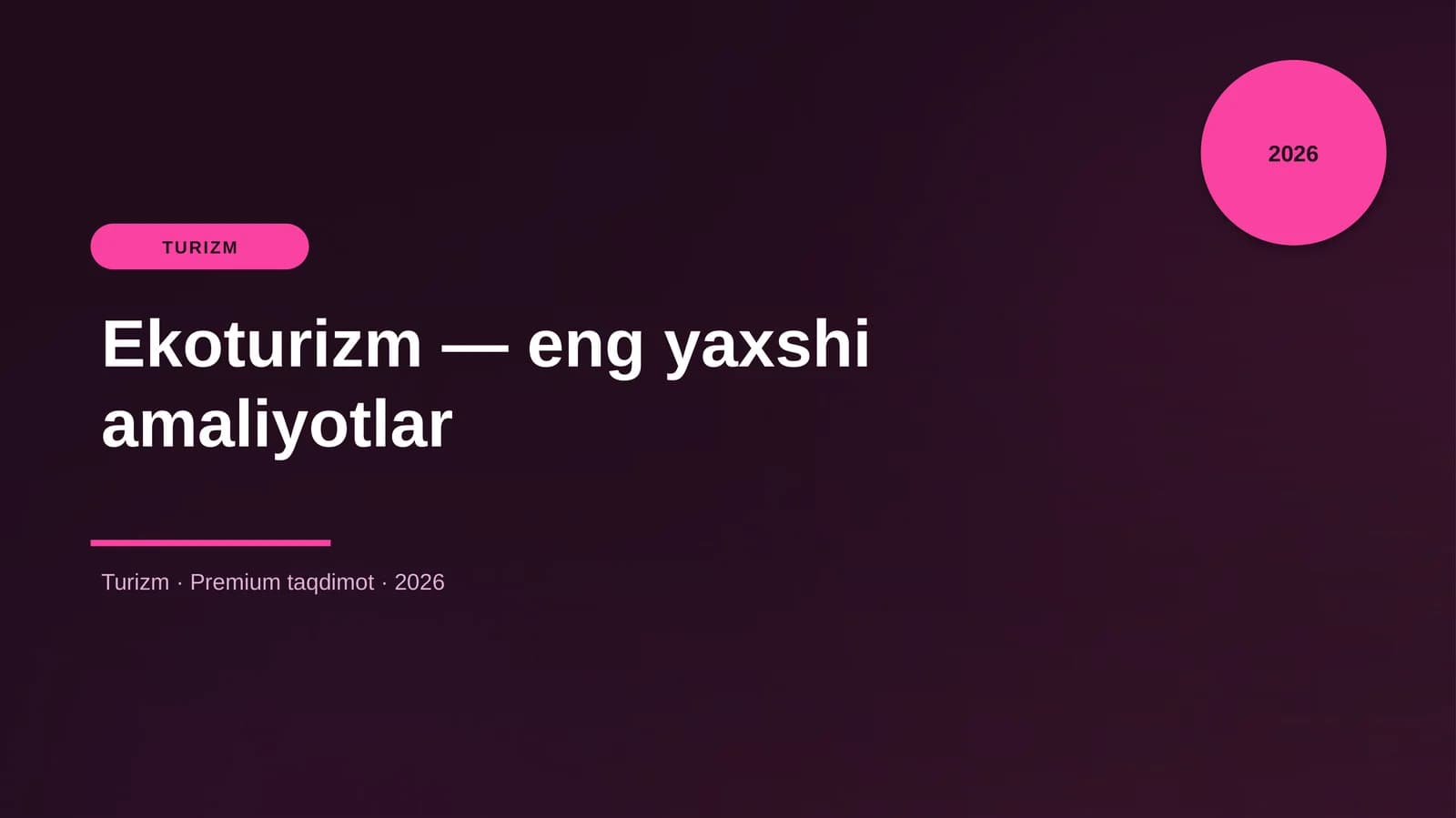 Ekoturizm — eng yaxshi amaliyotlar