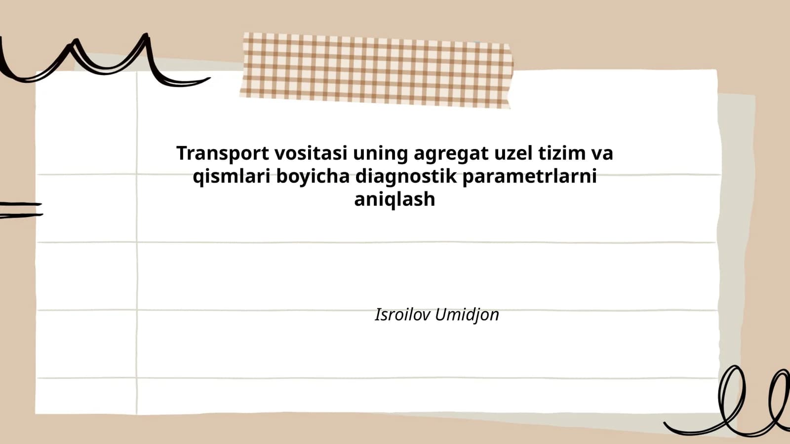 Transport vositasi uning agregat uzel tizim va qismlari boyicha diagnostik parametrlarni aniqlash
