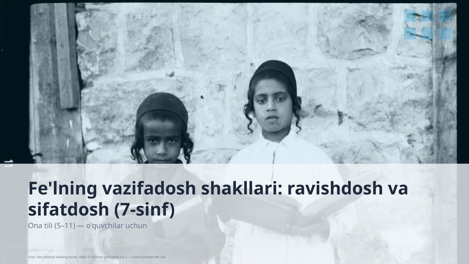 Fe'lning vazifadosh shakllari: ravishdosh va sifatdosh (7-sinf)