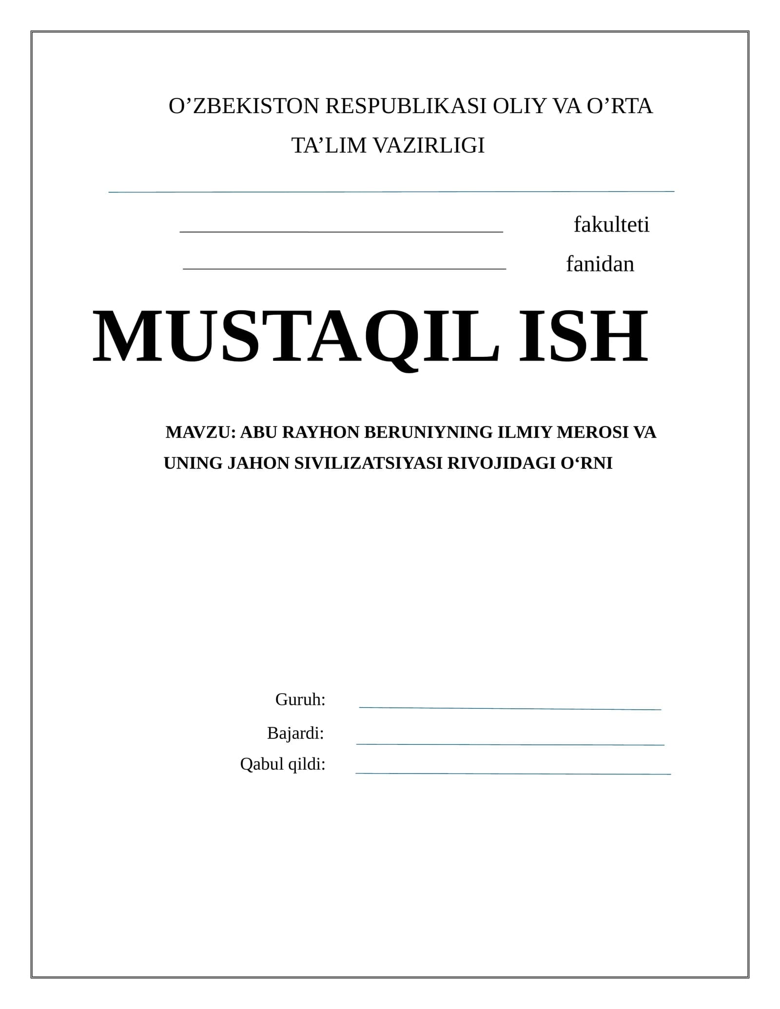 ABU RAYHON BERUNIYNING ILMIY MEROSI VA UNING JAHON SIVILIZATSIYASI RIVOJIDAGI O‘RNI