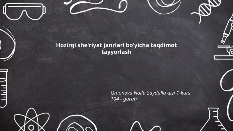Hozirgi she'riyat janrlari boʻyicha taqdimot tayyorlash