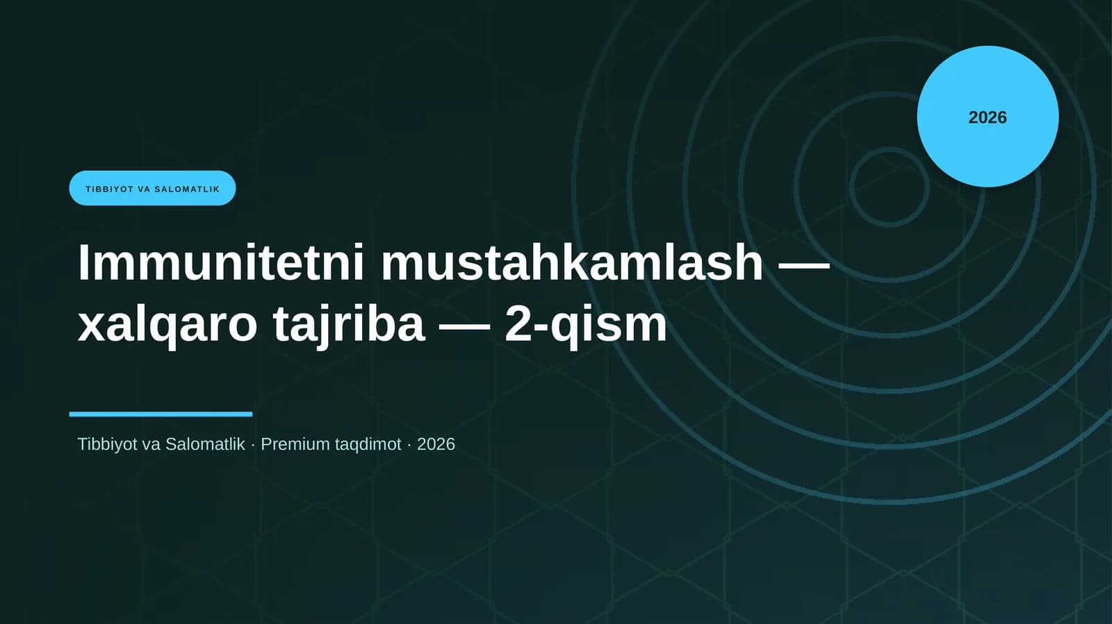 Immunitetni mustahkamlash — xalqaro tajriba — 2-qism