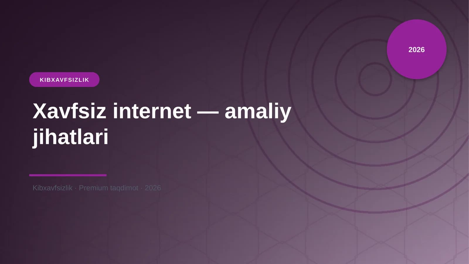 Xavfsiz internet — amaliy jihatlari