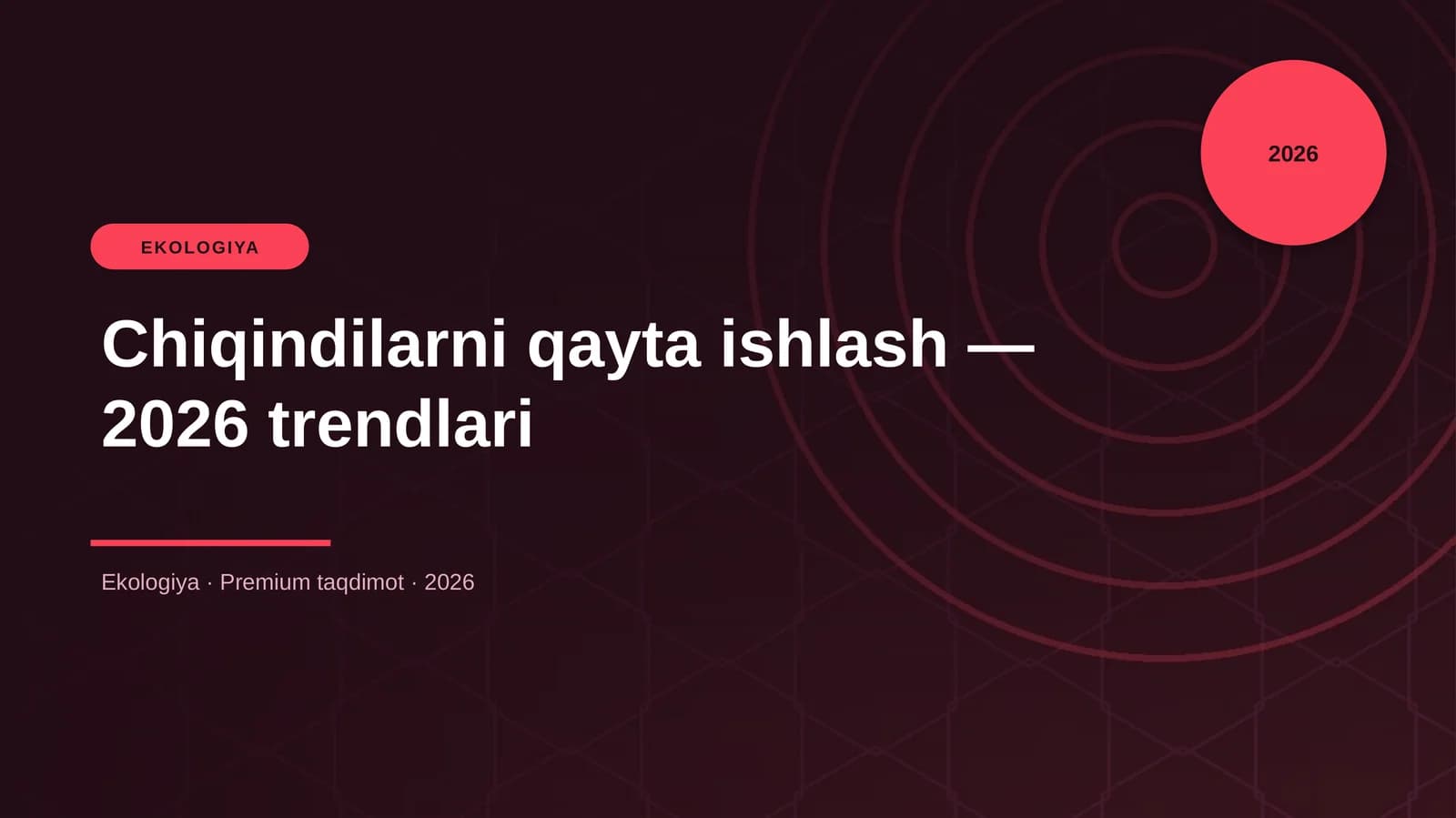 Chiqindilarni qayta ishlash — 2026 trendlari