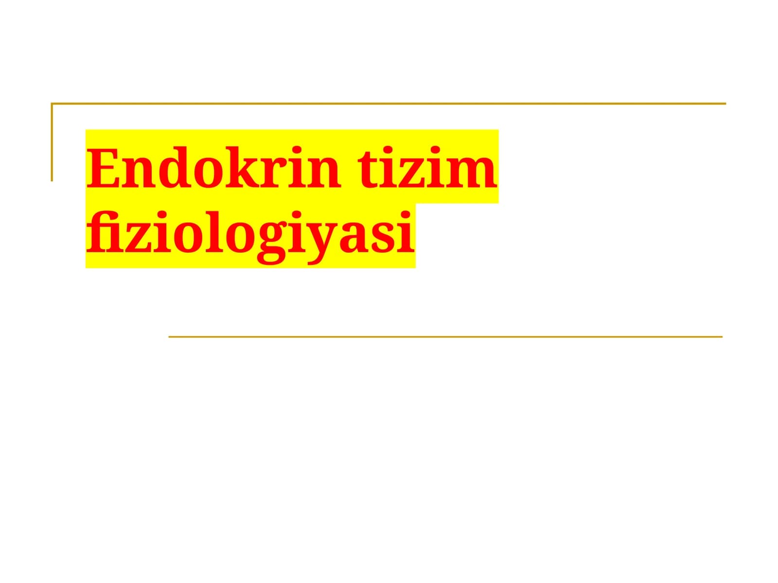 Endokrin tizim fiziologiyasi