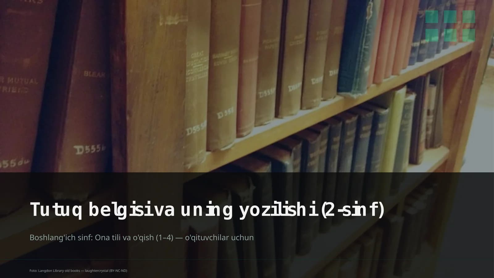 Tutuq belgisi va uning yozilishi (2-sinf)