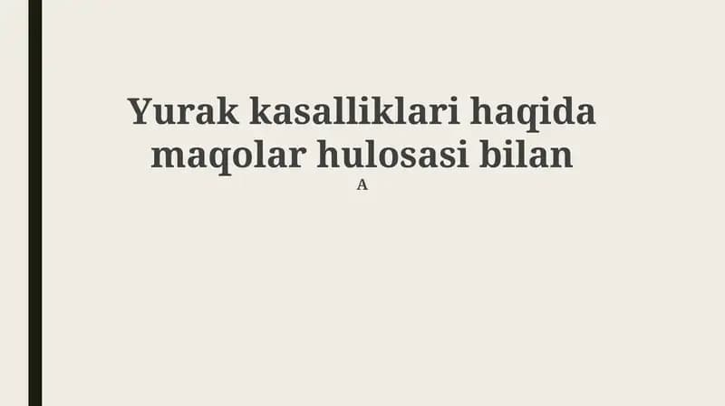 Yurak kasalliklari haqida maqolar hulosasi bilan