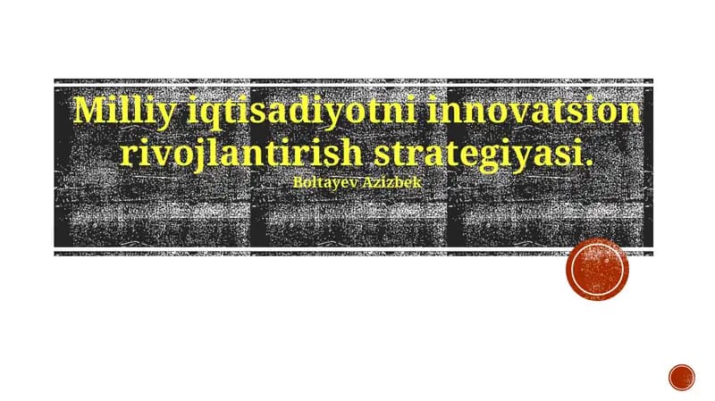 Iqtisodiyotni Innovatsion Rivojlantirishning Milliy Strategiyasi