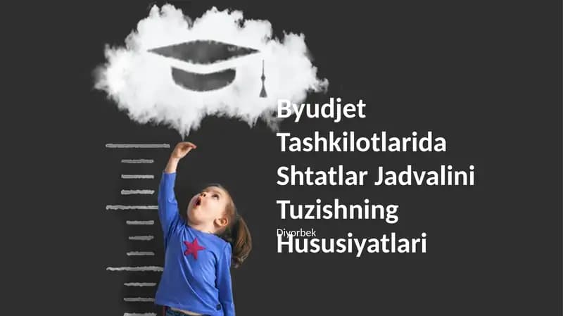Byudjet Tashkilotlarida Shtatlar Jadvalini Tuzishning Hususiyatlari