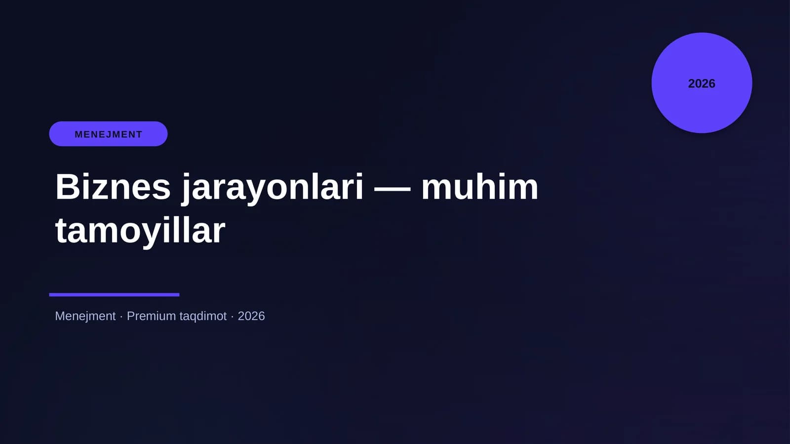 Biznes jarayonlari — muhim tamoyillar