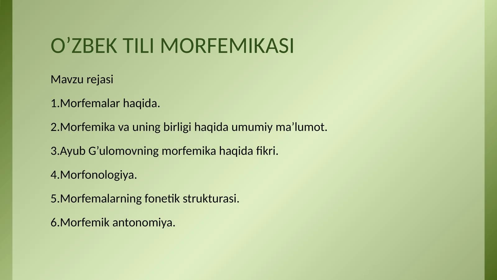 O’ZBEK TILI MORFEMIKASI