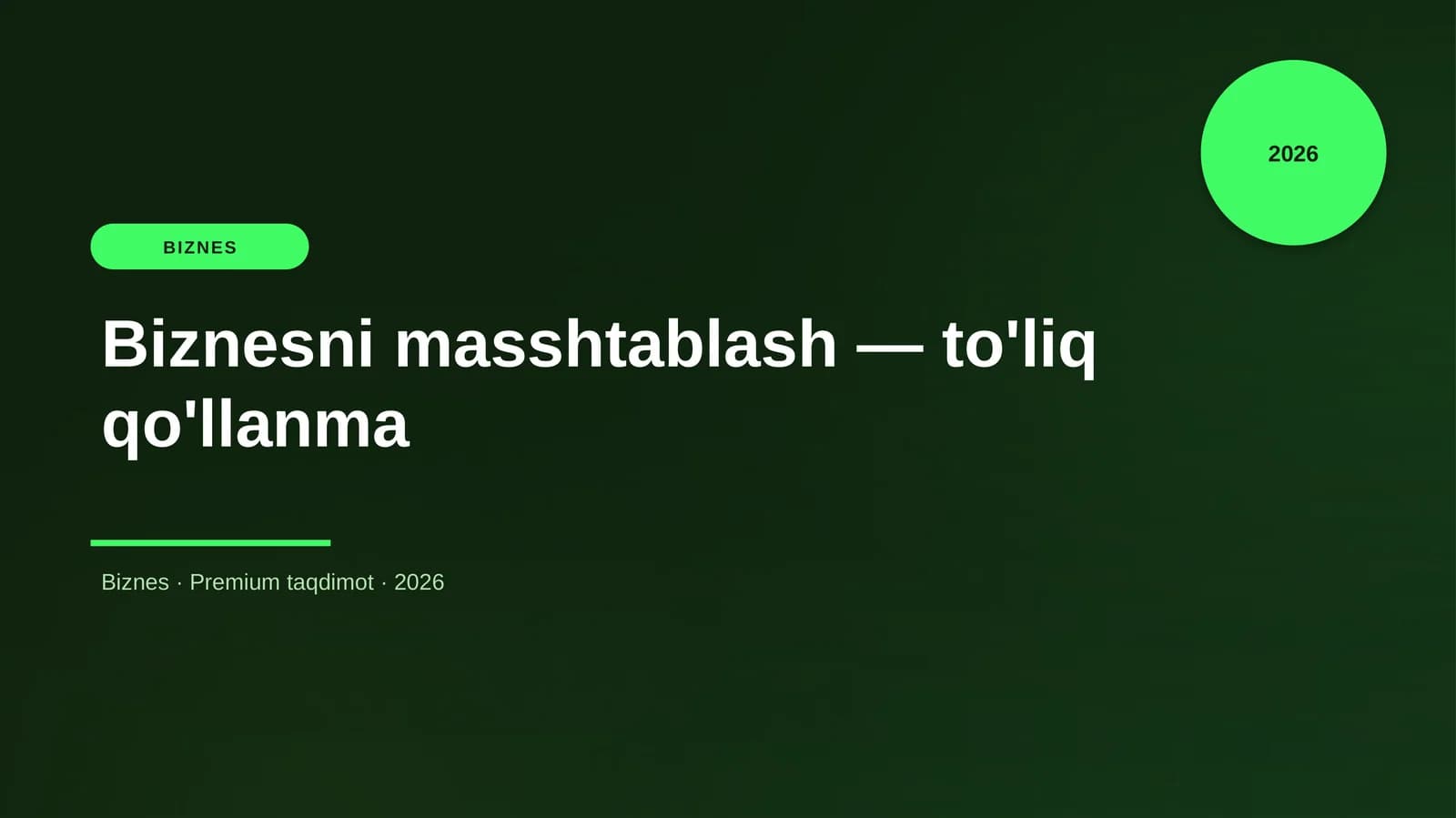 Biznesni masshtablash — to'liq qo'llanma