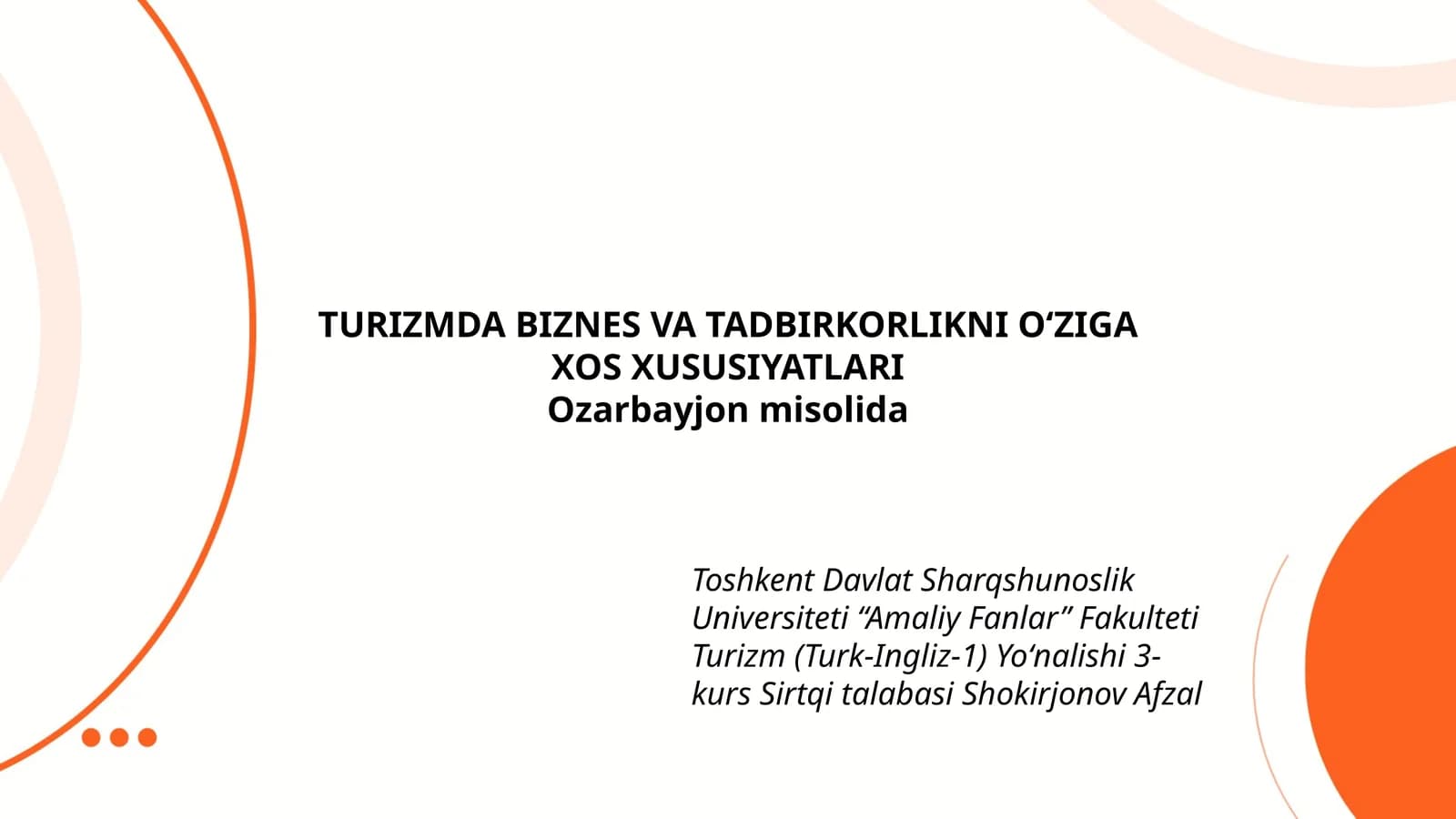 TURIZMDA BIZNES VA TADBIRKORLIKNI O‘ZIGA XOS XUSUSIYATLARI