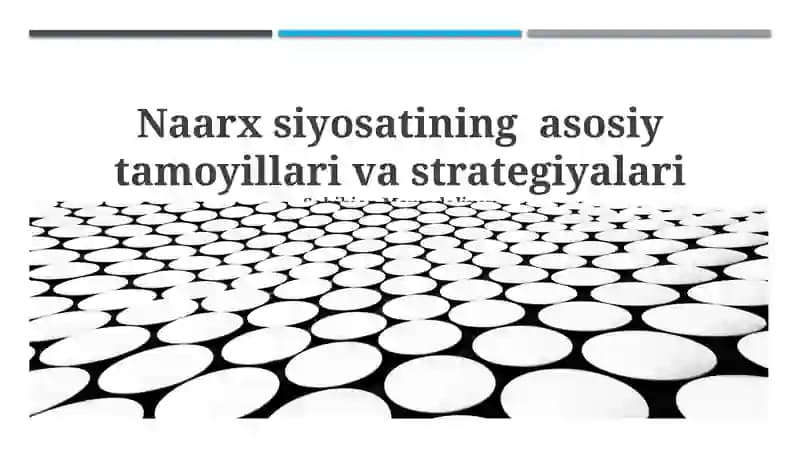 Naarx siyosatining asosiy tamoyillari va strategiyalari