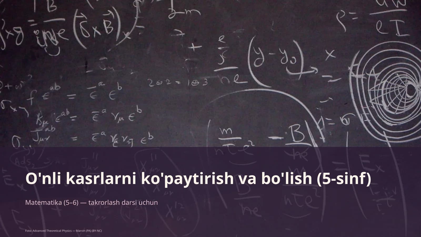 O'nli kasrlarni ko'paytirish va bo'lish (5-sinf) Matematika (5–6)