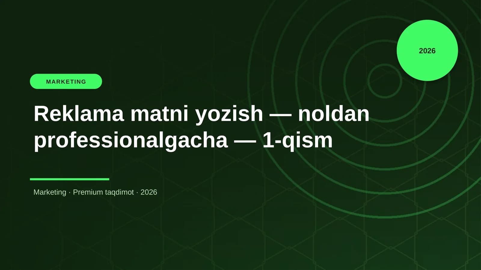 Reklama matni yozish — noldan professionalgacha — 1-qism