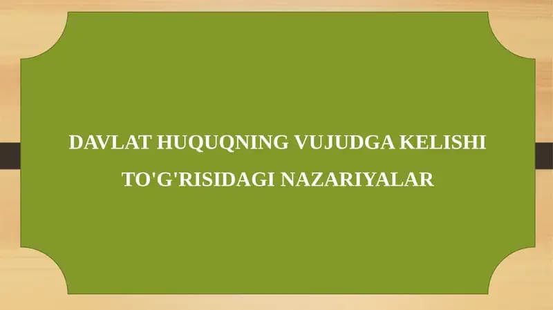 Davlat Huquqning Vujudga Kelishi To'g'risidagi Nazariyalar