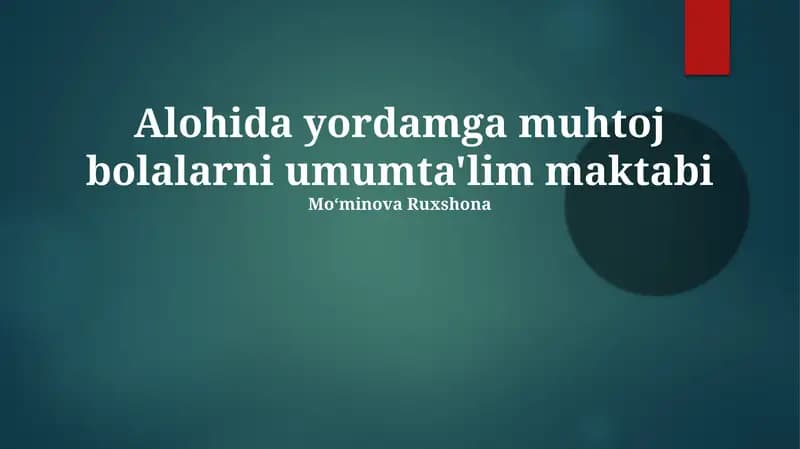 Inklyuziv ta'lim - Asosiy tushunchalar va tamoyillar