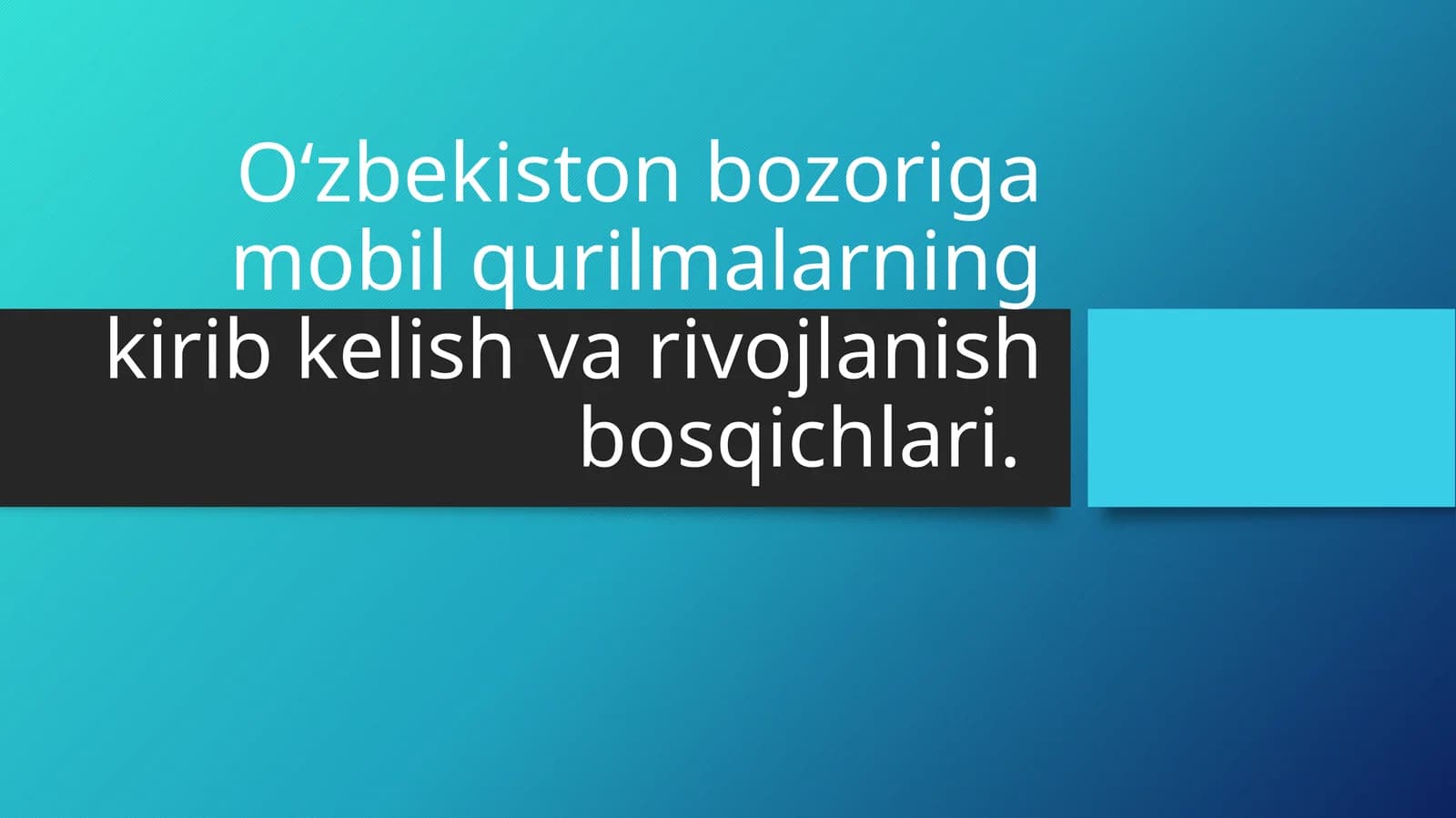 O‘zbekiston bozoriga mobil qurilmalarning kirib kelish va rivojlanish bosqichlari.