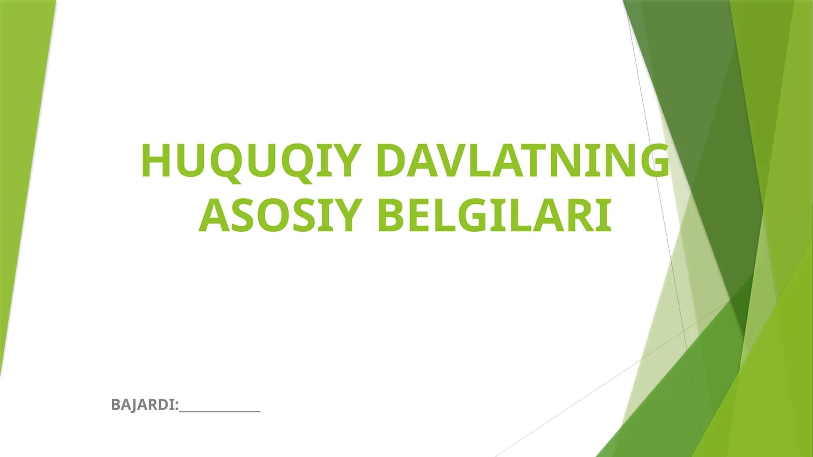 HUQUQIY DAVLATNING ASOSIY BELGILARI
