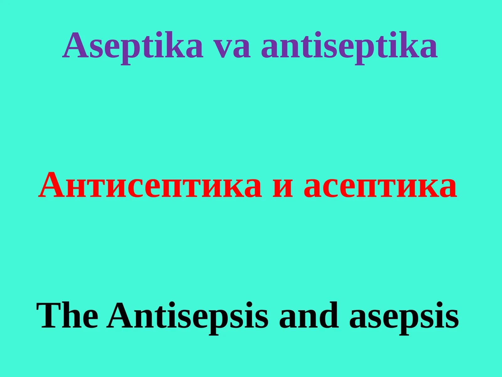 Antiseptika va aseptika