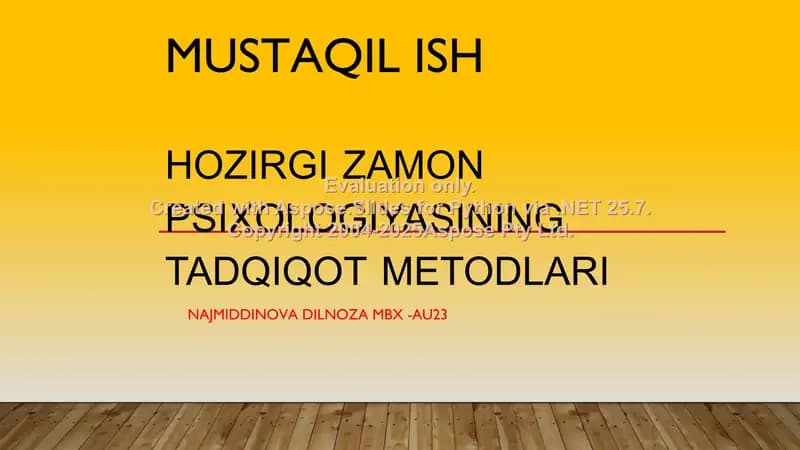 Mustaqil ish - Ho'zirgi zamon psixologiyasining tadqiqot metodlari