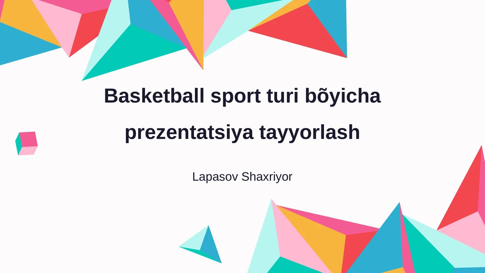 Basketball sport turi bõyicha prezentatsiya tayyorlash