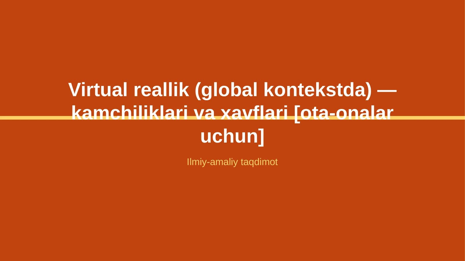 Virtual reallik (global kontekstda) — kamchiliklari va xavflari [ota-onalar uchun]