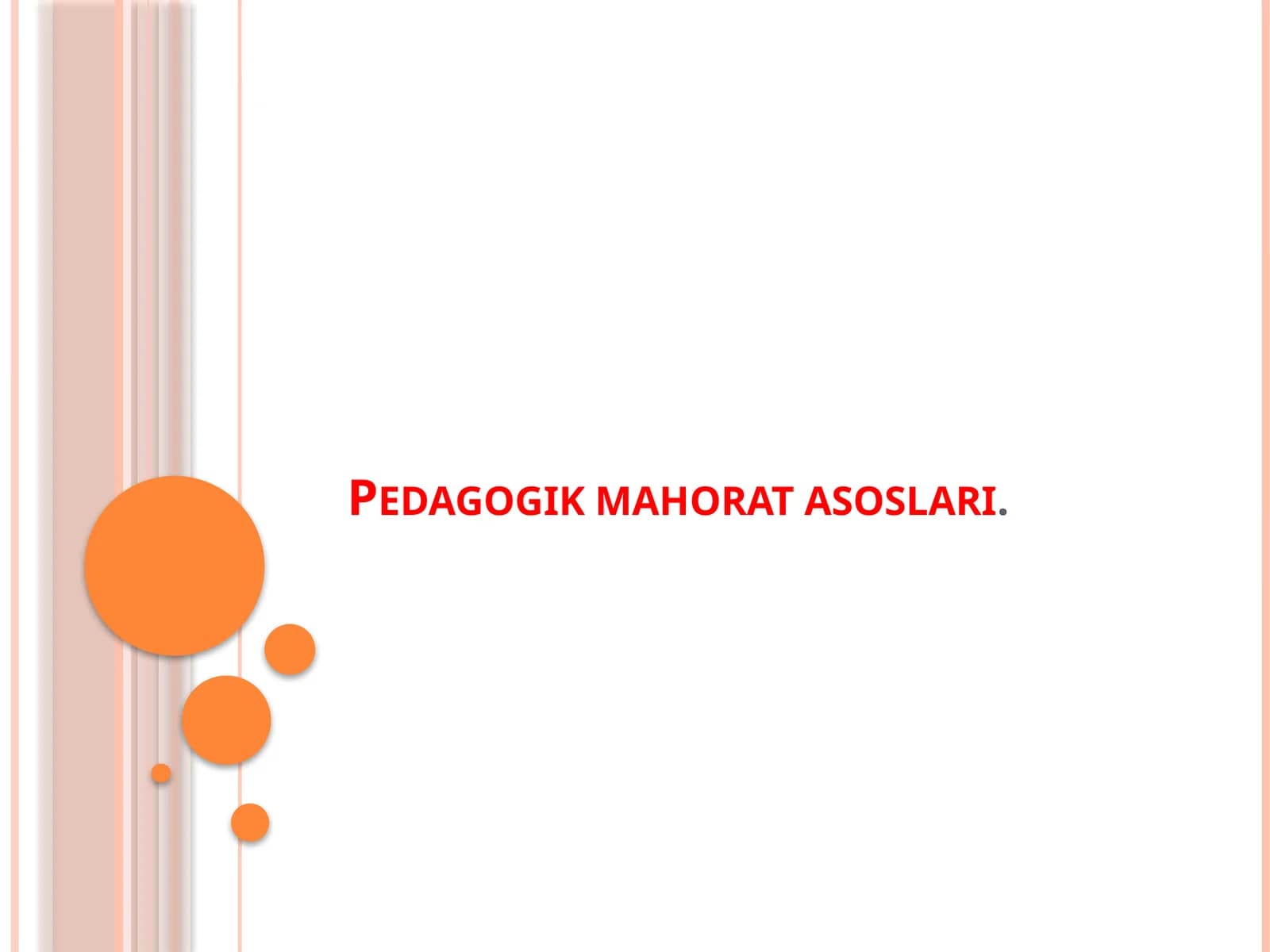 Pedagogik mahorat asoslari
