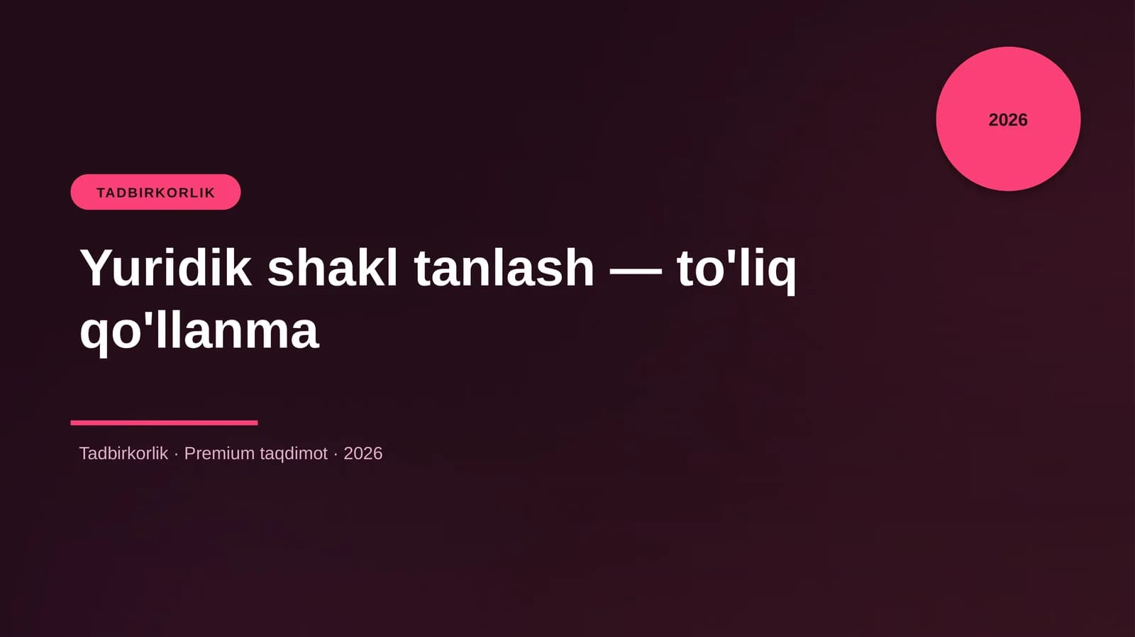 Yuridik shakl tanlash — to'liq qo'llanma