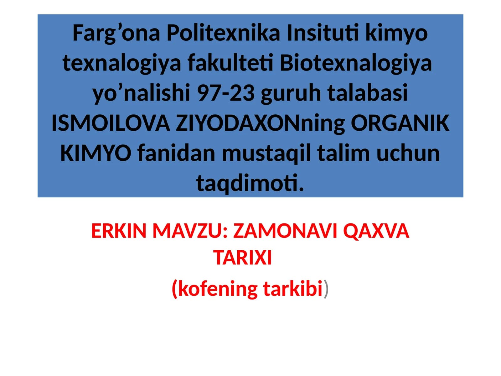 Kofe tayyorlash texnologiyasi