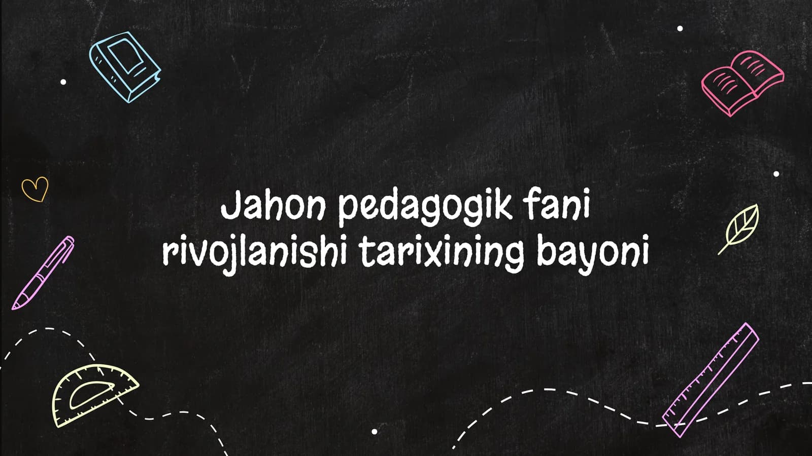 Jahonpedagogik fanining rivojlanishi tarixi