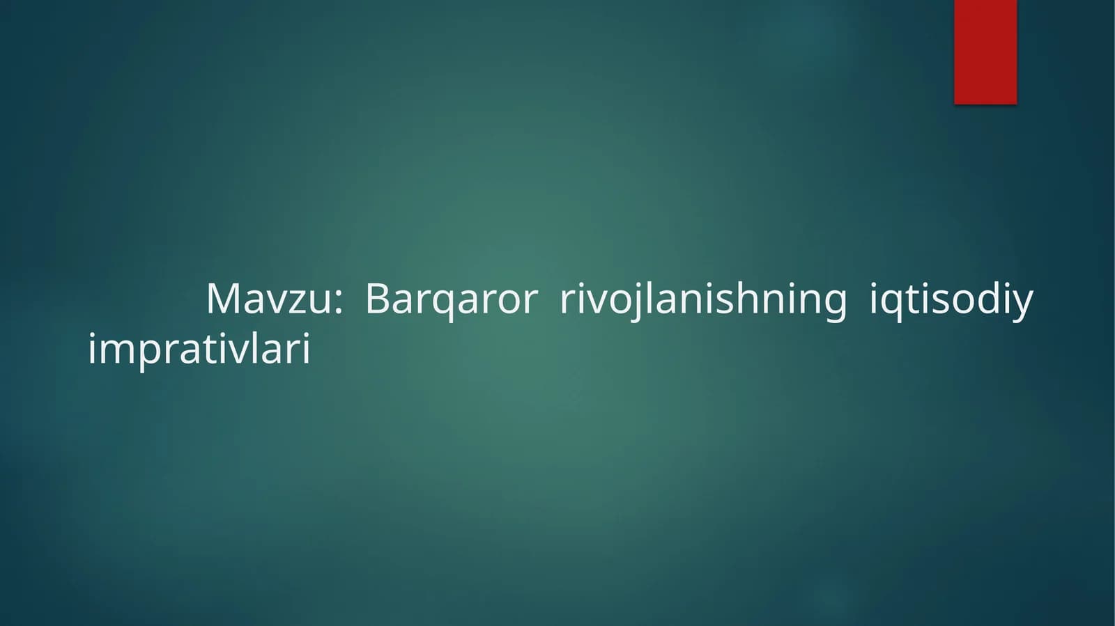 Barqaror rivojlanishning iqtisodiy imprativlari