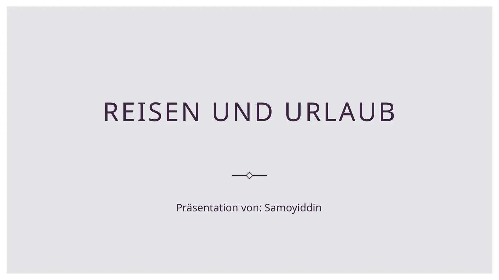 Reisen undUrlaub