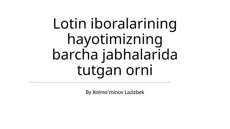 Lotin Iboralarining Hayotimizning Barcha Jabhalarida Tutgan Orni