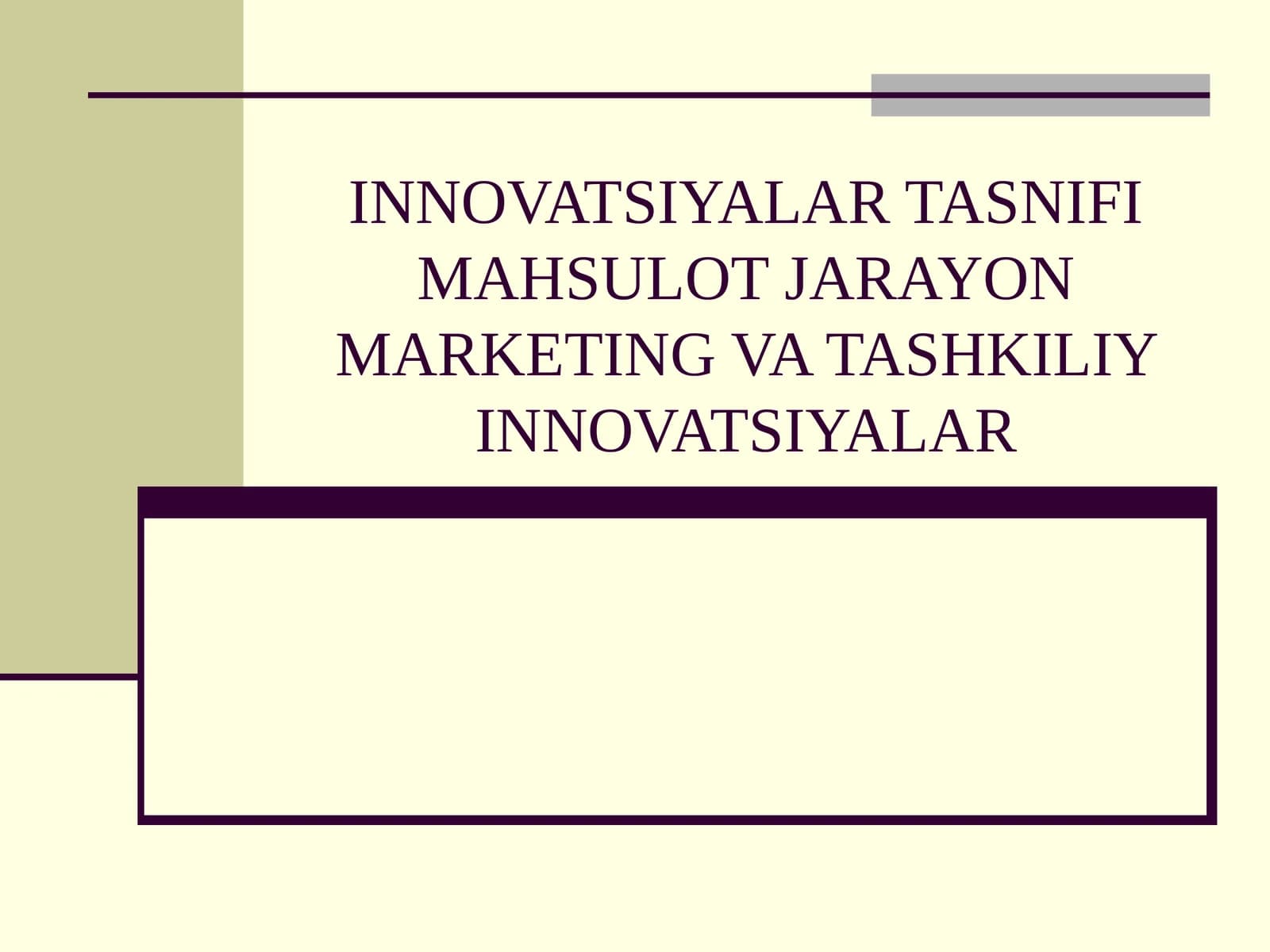 Innovatsiyalar tashnifi mahsulot jarayon marketing va tashkiliy innovatsiyalar