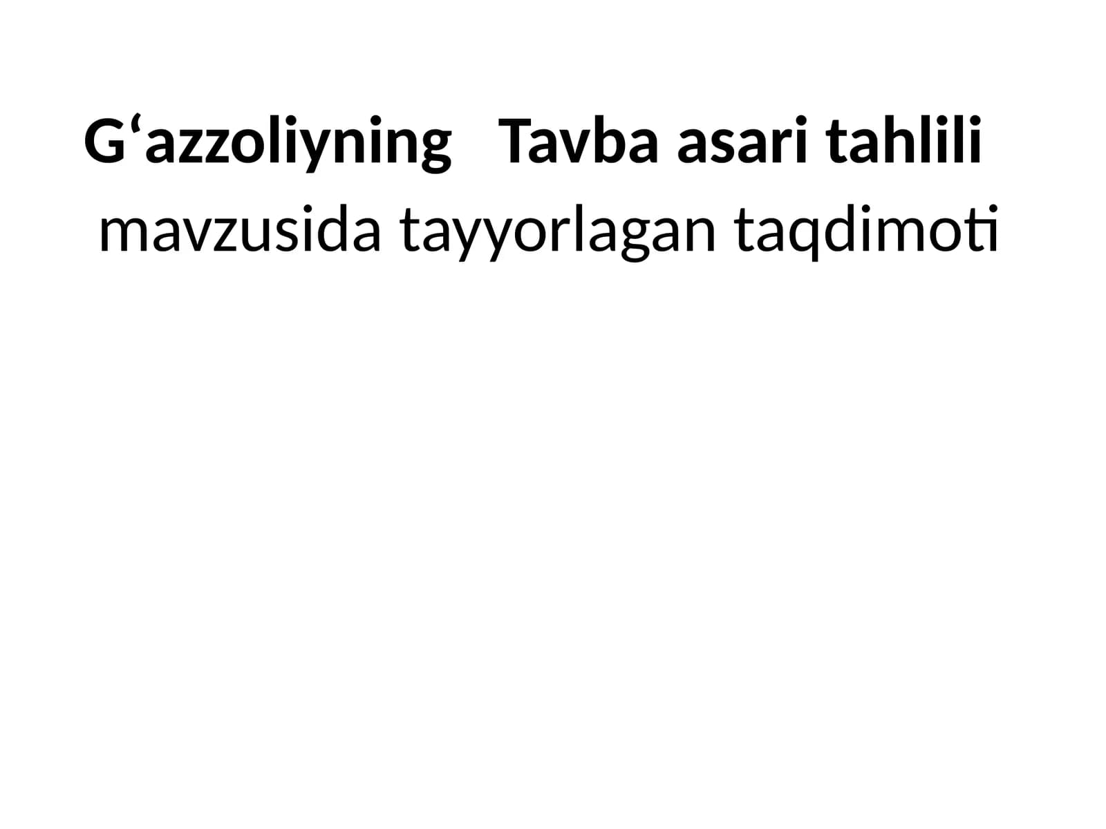 G‘azzoliyning   Tavba asari tahl
