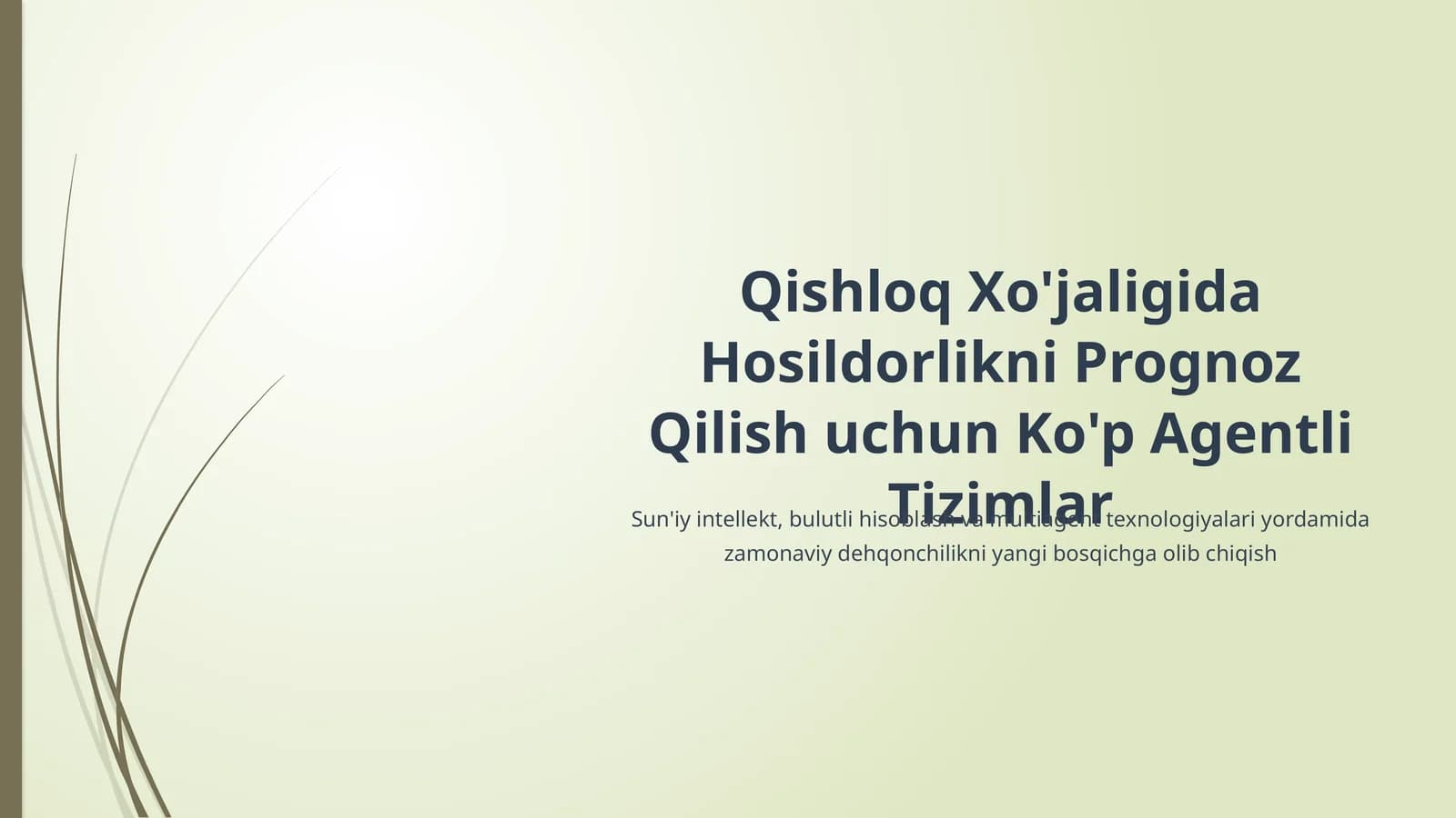 Qishloq Xo'jaligida Hosildorlikni Prognoz Qilish uchun Ko'p Agentli Tizimlar