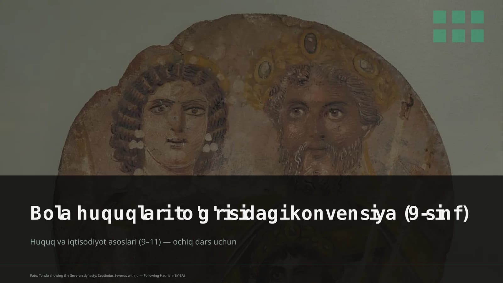 Bola huquqlari to'g'risidagi konvensiya (9-sinf)