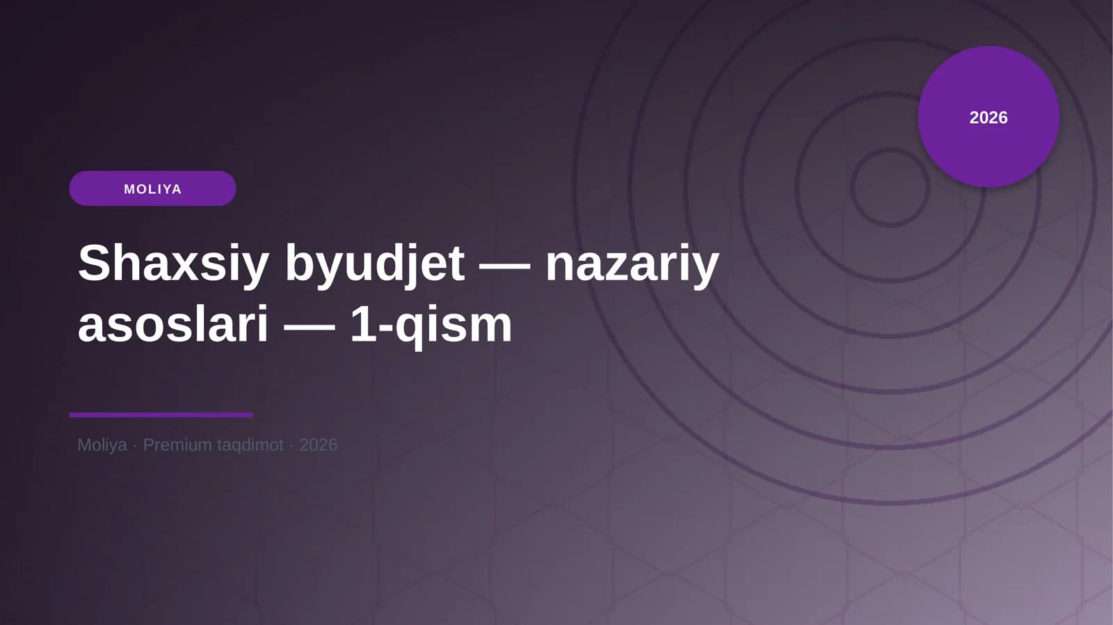 Shaxsiy byudjet — nazariy asoslari — 1-qism